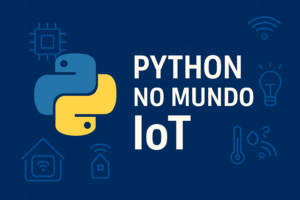 Python no Mundo IoT